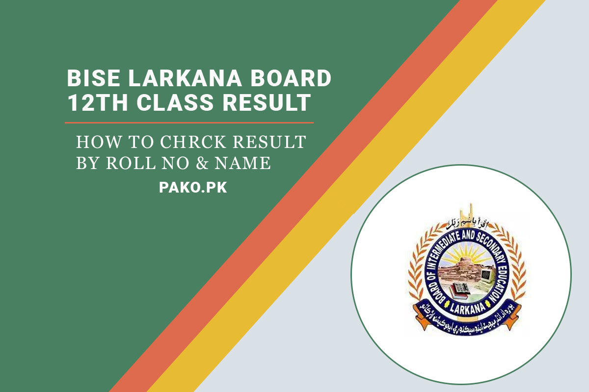 BISE Larkana Announced 12th Class Result 