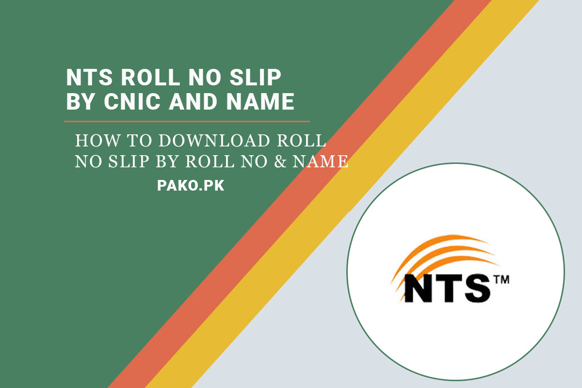 NTS Roll No Slip By CNIC