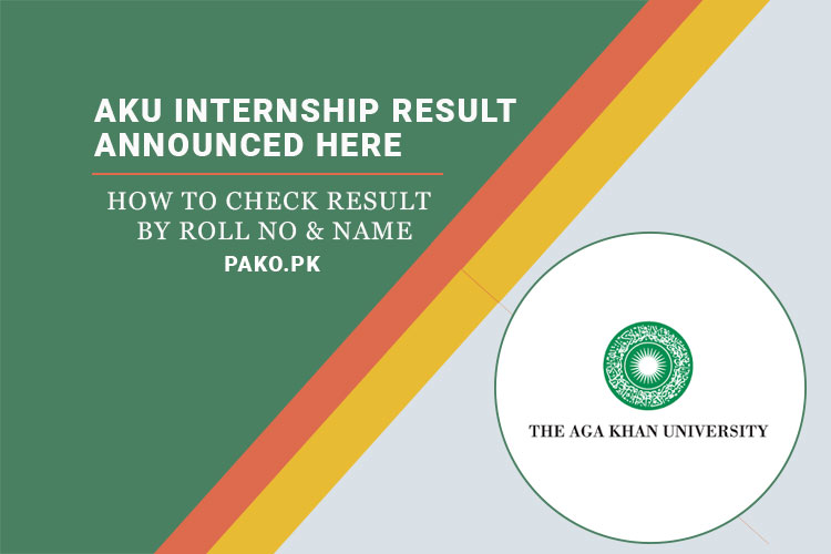 AKU Internship Result 2024 Announced